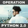 Operation Python 2.0